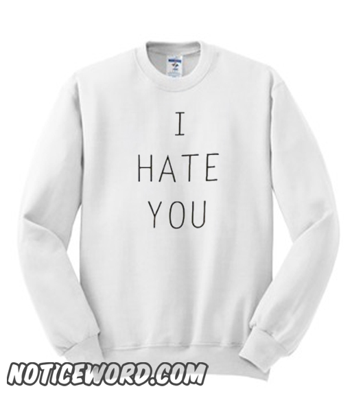 i hate the suburbs sweatshirt