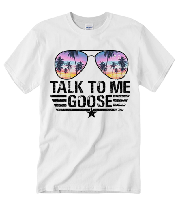 talk to me goose shirt men's